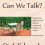 Mom, Dad…Can We Talk? Helping our Aging Parents with the Insight and Wisdom of Others